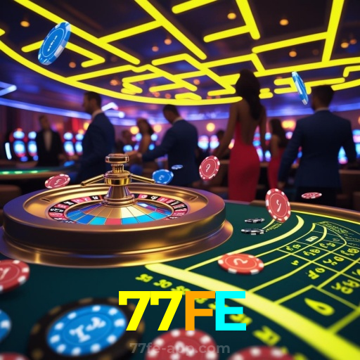 77FE：Jogue em nosso cassino online e descubra os maiores jackpots!