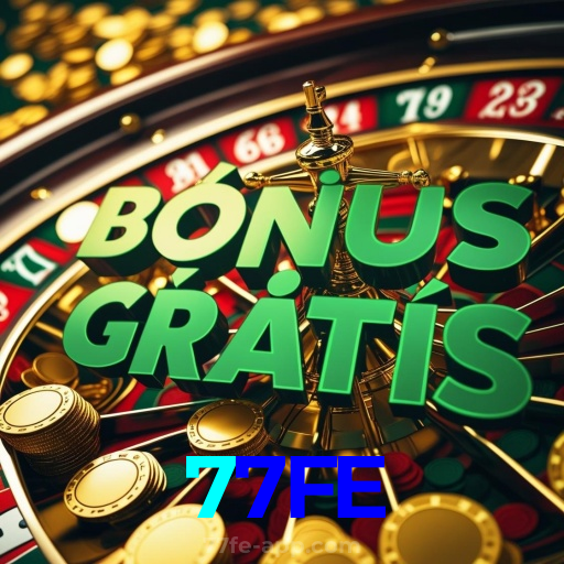 77FE:Aposte nas roletas e mostre que a sorte está com você!