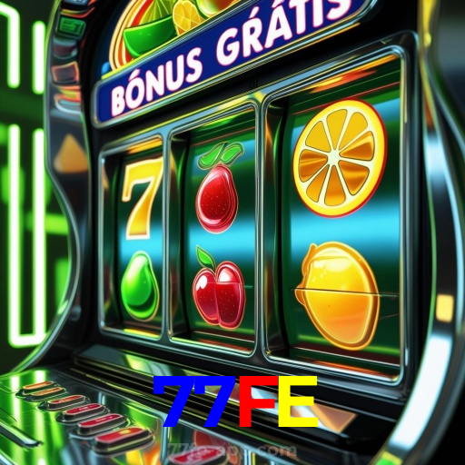 77FE:O cassino mais confiável para apostar no futebol e jogar slots!