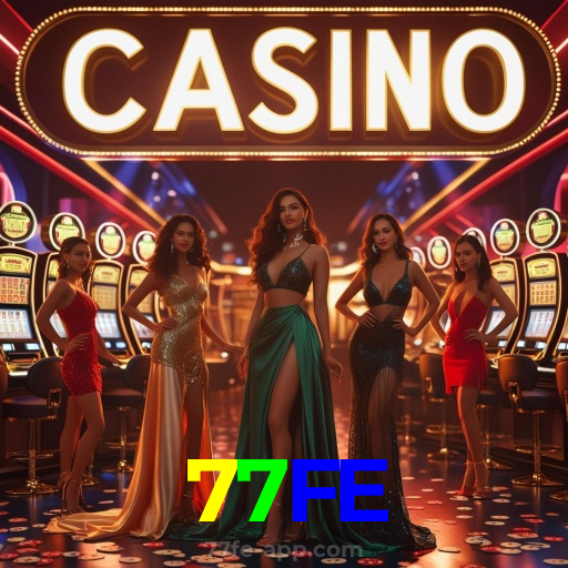 77FE：Entre no nosso cassino e aposte nas melhores máquinas caça-níqueis!