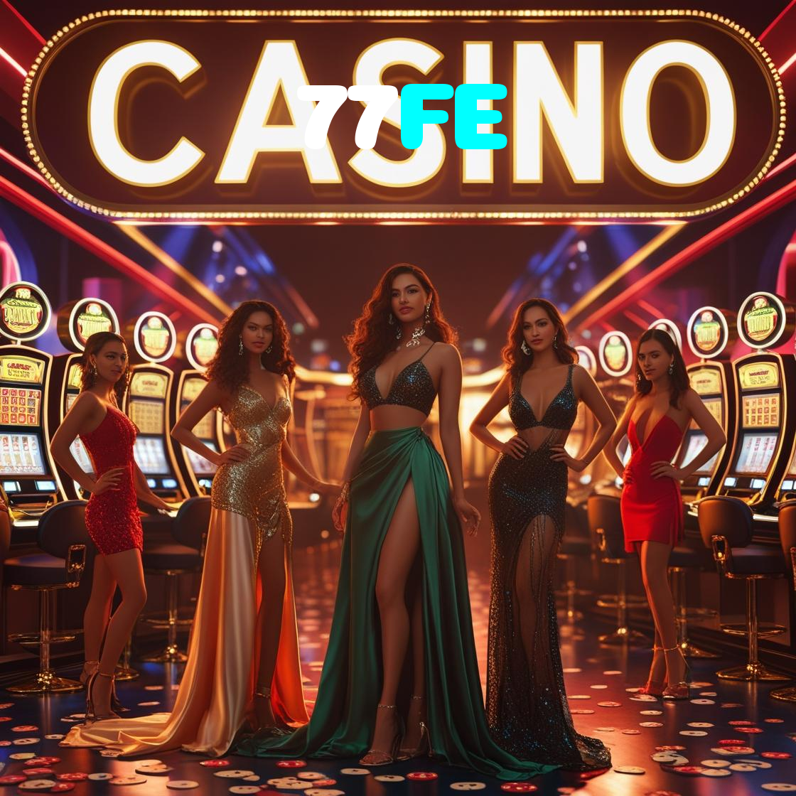 77FE:O melhor cassino online para apostas esportivas e jogos como blackjack!