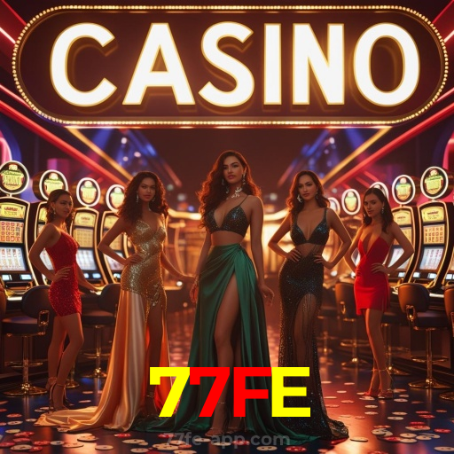 77FE:Jogue nas melhores slots e conquiste grandes jackpots!