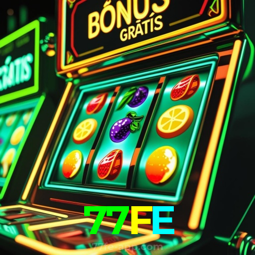 77FE:Jogue agora e vença no melhor cassino online!