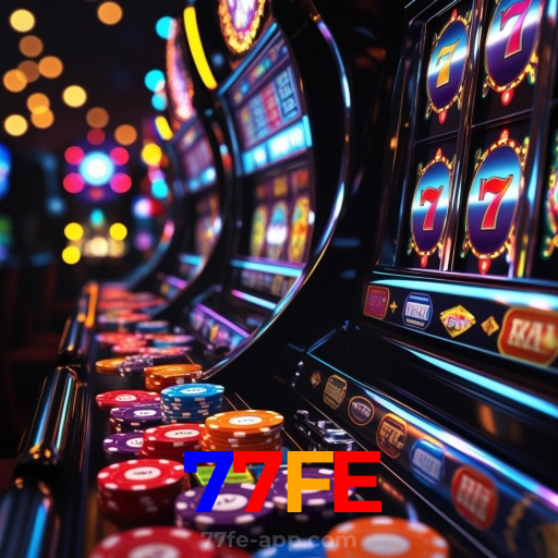 77FE:Aposte nas melhores máquinas caça-níqueis e leve o jackpot!